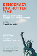 Democracy in a Hotter Time : Climate Change and Democratic Transformation-9780262048590