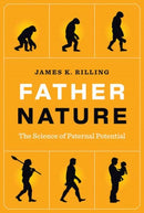 Father Nature : The Science of Paternal Potential-9780262048934