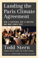Landing the Paris Climate Agreement : How It Happened, Why It Matters, and What Comes Next-9780262049146