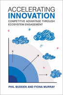 Accelerating Innovation : Competitive Advantage through Ecosystem Engagement-9780262049610