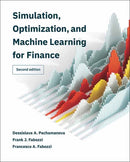 Simulation, Optimization, and Machine Learning for Finance, second edition-9780262049801