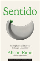 Sentido : Finding Sense and Purpose in Design Leadership-9780262049900