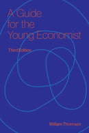 A Guide for the Young Economist, third edition