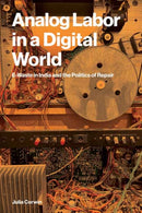 Analog Labor in a Digital World