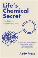 Life''s Chemical Secret