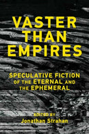 Vaster than Empires