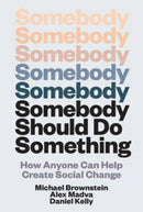 Somebody Should Do Something