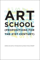 Art School : (Propositions for the 21st Century)-9780262134934