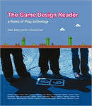 The Game Design Reader : A Rules of Play Anthology-9780262195362