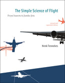 The Simple Science of Flight : From Insects to Jumbo Jets-9780262513135