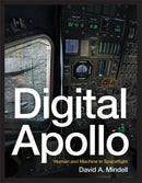 Digital Apollo : Human and Machine in Spaceflight-9780262516105