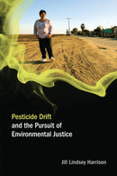 Pesticide Drift and the Pursuit of Environmental Justice-9780262516280