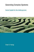 Governing Complex Systems : Social Capital for the Anthropocene-9780262533843