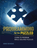 Programming for the Puzzled : Learn to Program While Solving Puzzles-9780262534307
