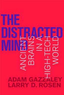 The Distracted Mind : Ancient Brains in a High-Tech World-9780262534437