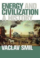 Energy and Civilization : A History-9780262536165