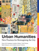 Urban Humanities : New Practices for Reimagining the City-9780262538220
