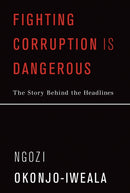 Fighting Corruption Is Dangerous-9780262539678
