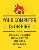 Your Computer Is on Fire-9780262539739