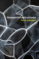 Humane Infrastructures-9780262542128