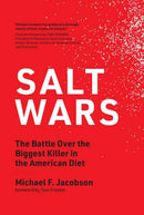 Salt Wars : The Battle Over the Biggest Killer in the American Diet-9780262542821