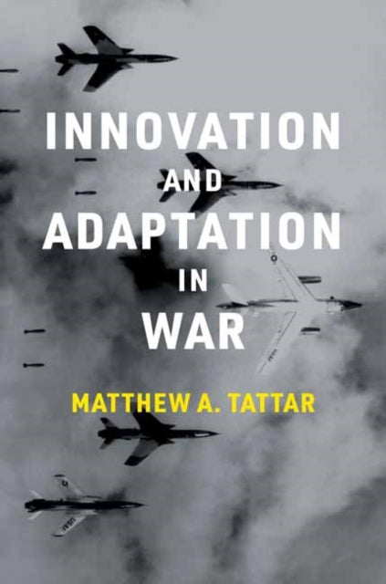 Innovation and Adaptation in War-9780262544856