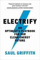 Electrify : An Optimist's Playbook for Our Clean Energy Future?-9780262545044