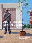 Architectures of Spatial Justice-9780262545211