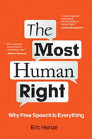 The Most Human Right : Why Free Speech Is Everything-9780262547246