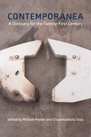 Contemporanea : A Glossary for the Twenty-First Century-9780262547628