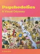 Psychedelics : A Visual Odyssey-9780262547666