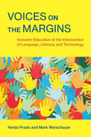 Voices on the Margins : Inclusive Education at the Intersection of Language, Literacy, and Technology-9780262548021