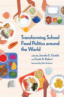 Transforming School Food Politics around the World-9780262548113