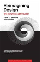 Reimagining Design : Unlocking Strategic Innovation-9780262548472
