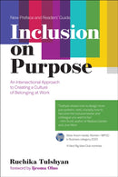 Inclusion on Purpose : An Intersectional Approach to Creating a Culture of Belonging at Work-9780262548496