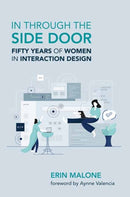 In through the Side Door : Fifty Years of Women in Interaction Design-9780262548892
