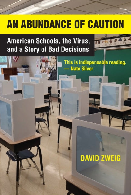 Abundance of Caution, An : American Schools, the Virus, and a Story of Bad Decisions-9780262549158
