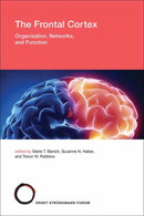 The Frontal Cortex : Organization, Networks, and Function-9780262549530