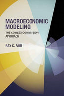 Macroeconomic Modeling : The Cowles Commission Approach-9780262549844