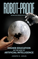 Robot-Proof : Higher Education in the Age of Artificial Intelligence Revised and Updated edition-9780262549851
