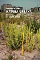 Natura Urbana : Ecological Constellations in Urban Space-9780262551335