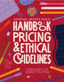 Graphic Artists Guild Handbook, 17th Edition : Pricing & Ethical Guidelines-9780262551830