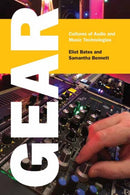 Gear : Cultures of Audio and Music Technologies-9780262551854