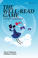 The Well-Read Game : On Playing Thoughtfully-9780262552233