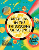 Methods in the Philosophy of Science : A User's Guide-9780262552240