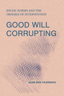 Good Will Corrupting