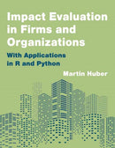 Impact Evaluation in Firms and Organizations : With Applications in R and Python-9780262552929