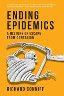 Ending Epidemics : A History of Escape from Contagion-9780262552974