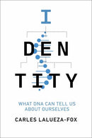 Identity : What DNA Can Tell Us About Ourselves-9780262553223