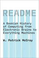README : A Bookish History of Computing from Electronic Brains to Everything Machines-9780262553483